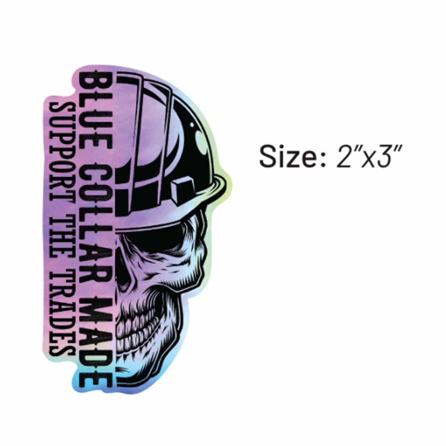 Holo Support the Trades Sticker