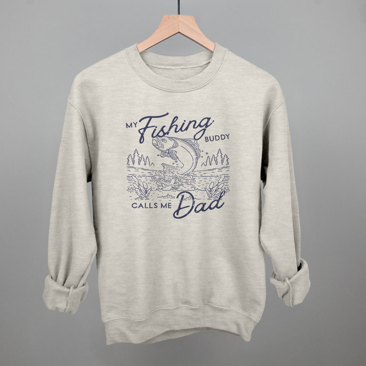 My Fishing Buddy Calls Me Dad