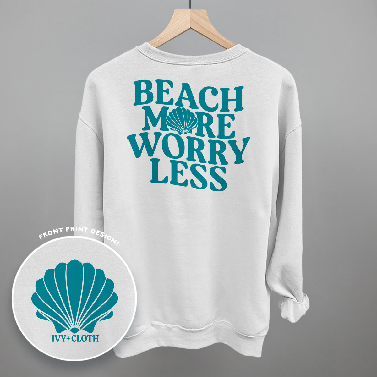 Beach More Worry Less (Back Print)