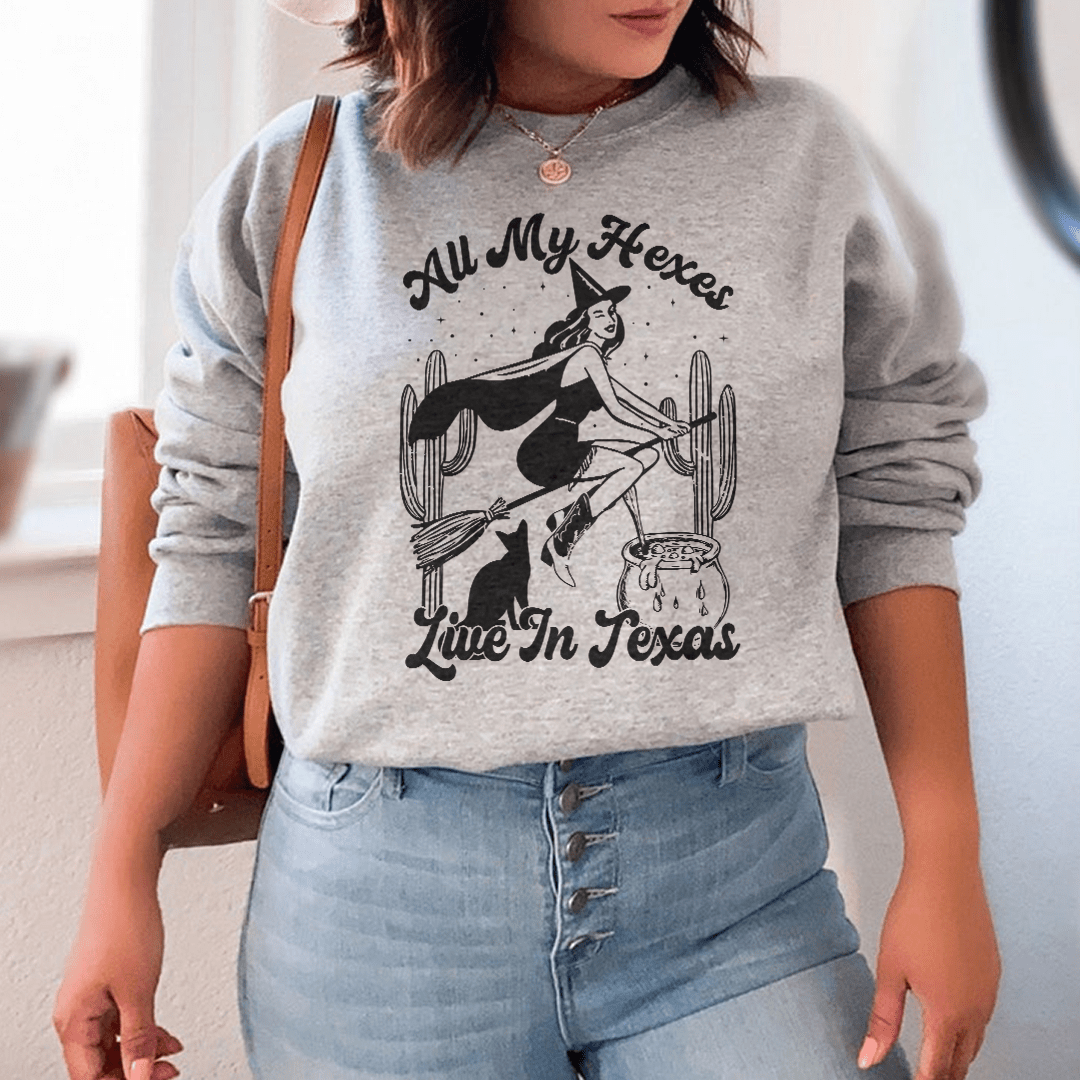 All My Hexas Live In Texas Sweatshirt