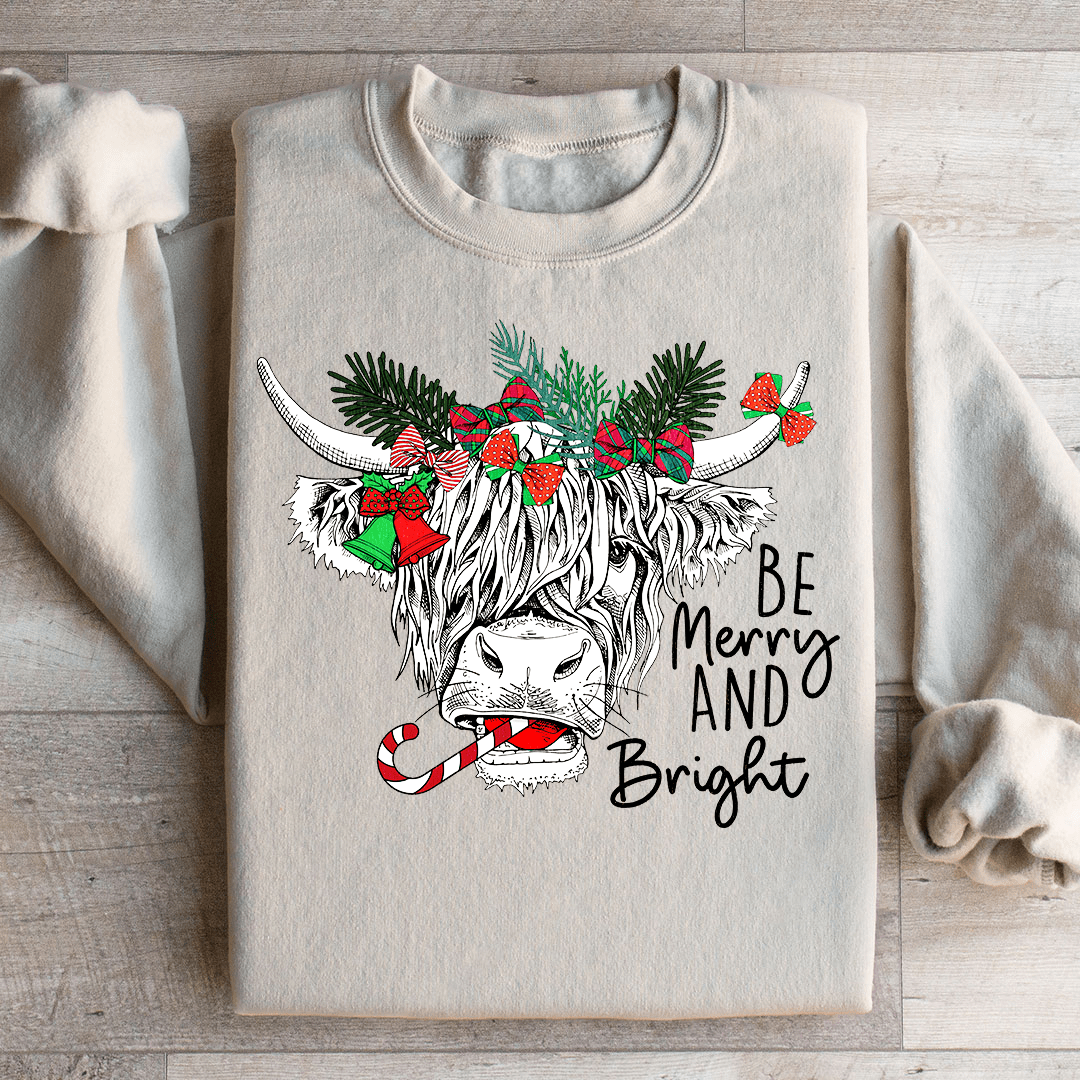 Be Merry And Bright Sweatshirt