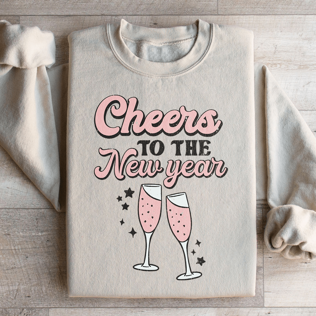 Cheers To The New Year Sweatshirt
