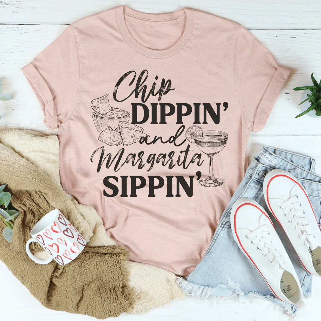 Chip Dippin' And Margarita Sippin' Tee