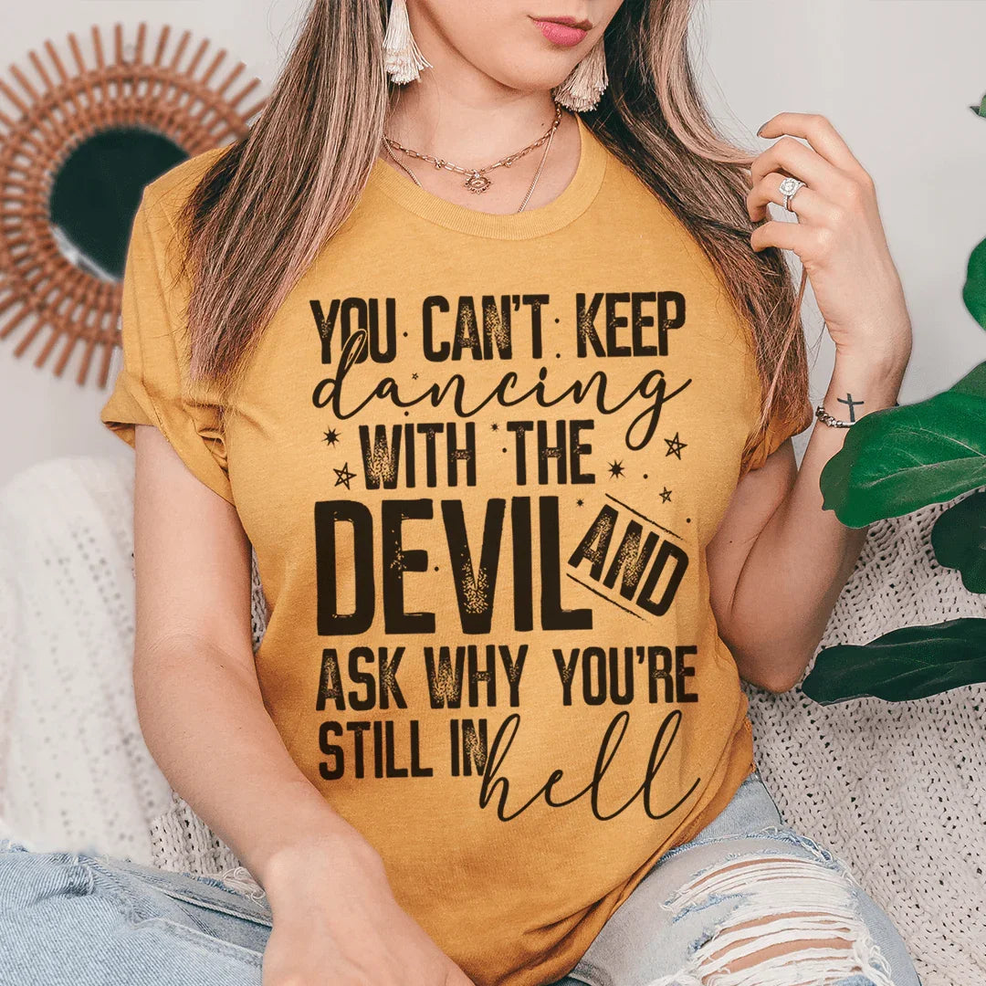 Dancing With The Devil Tee