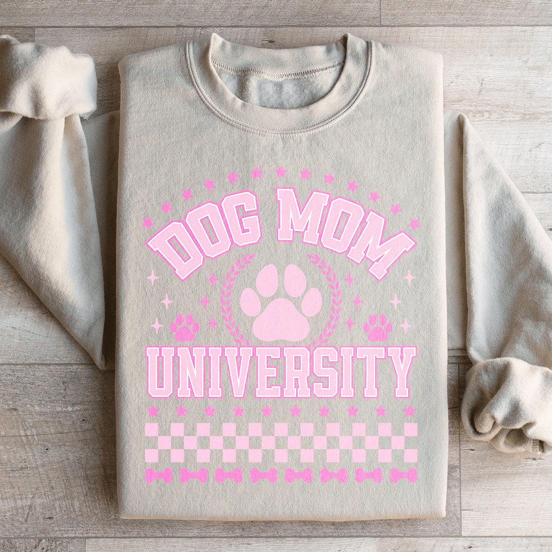 Dog Mom University Sweatshirt