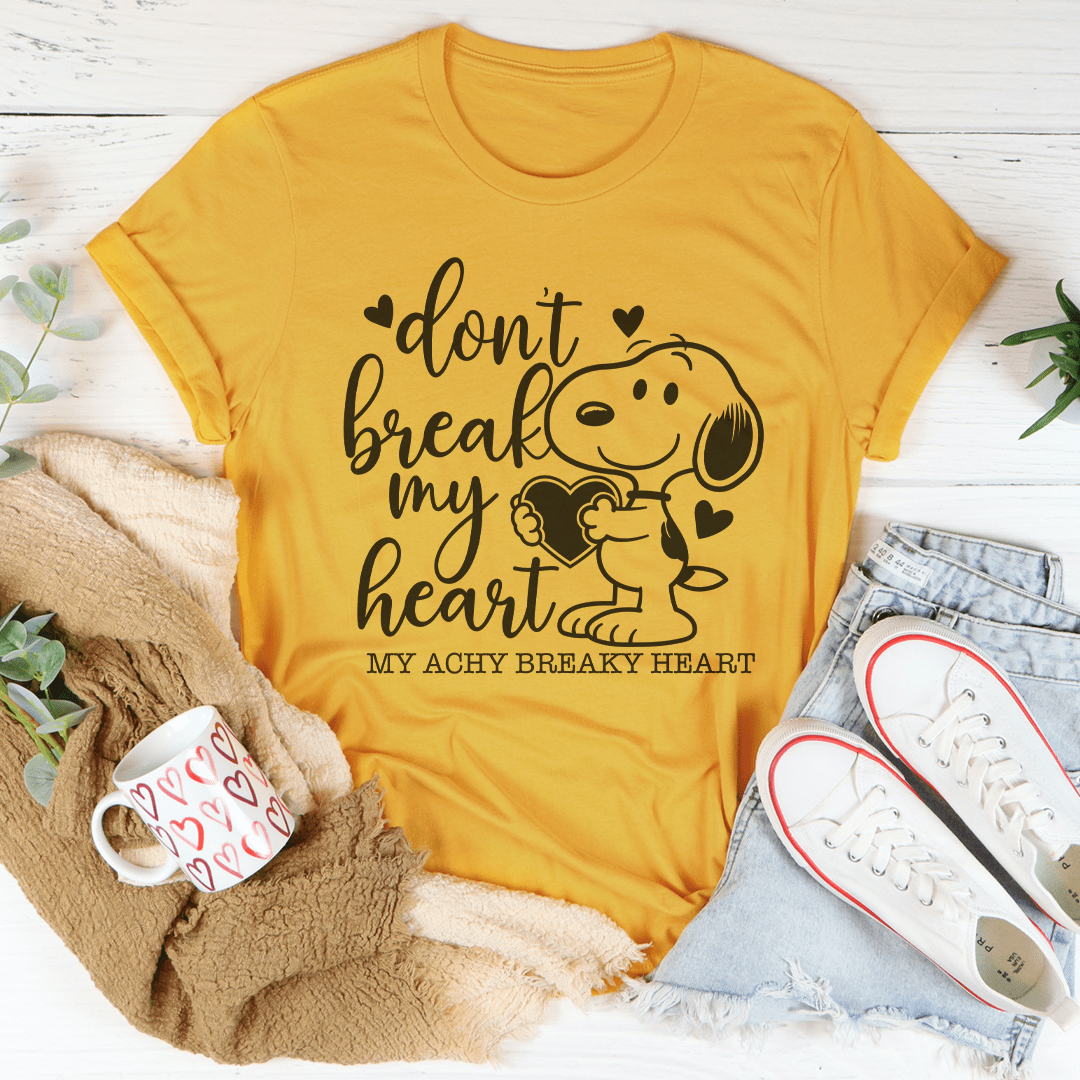 Don’t Break My Heart Tee