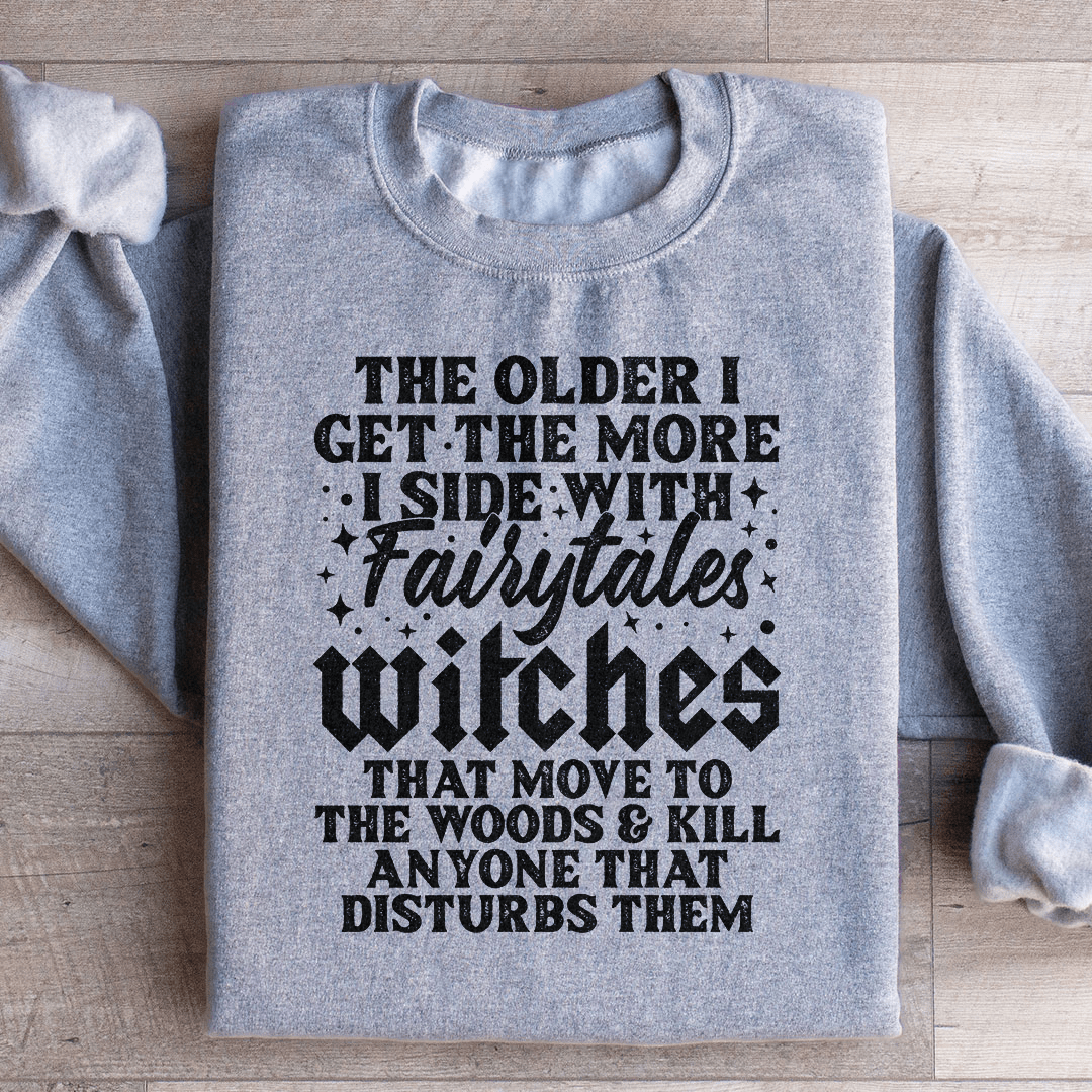 I Side With Fairytales Witches Sweatshirt