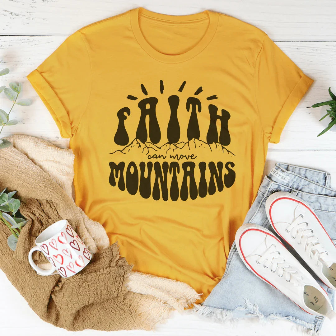 Faith Can Move Mountains Tee