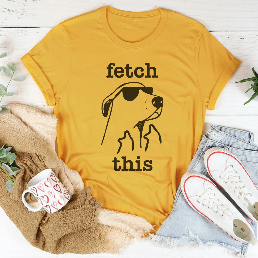 Fetch This Tee
