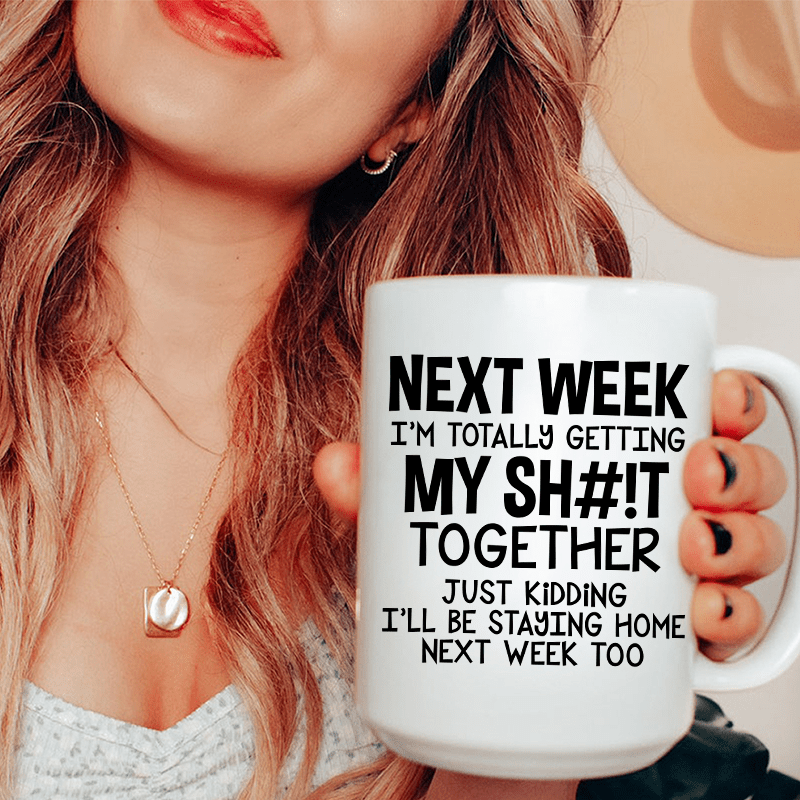 Get Your Shit Together Ceramic Mug 15 oz