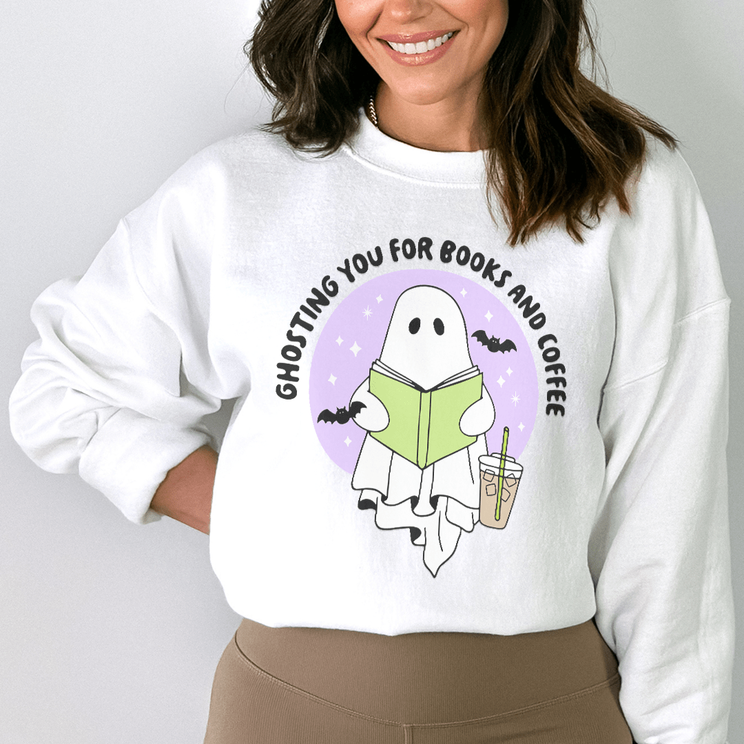 Ghosting You For Books And Coffee Sweatshirt