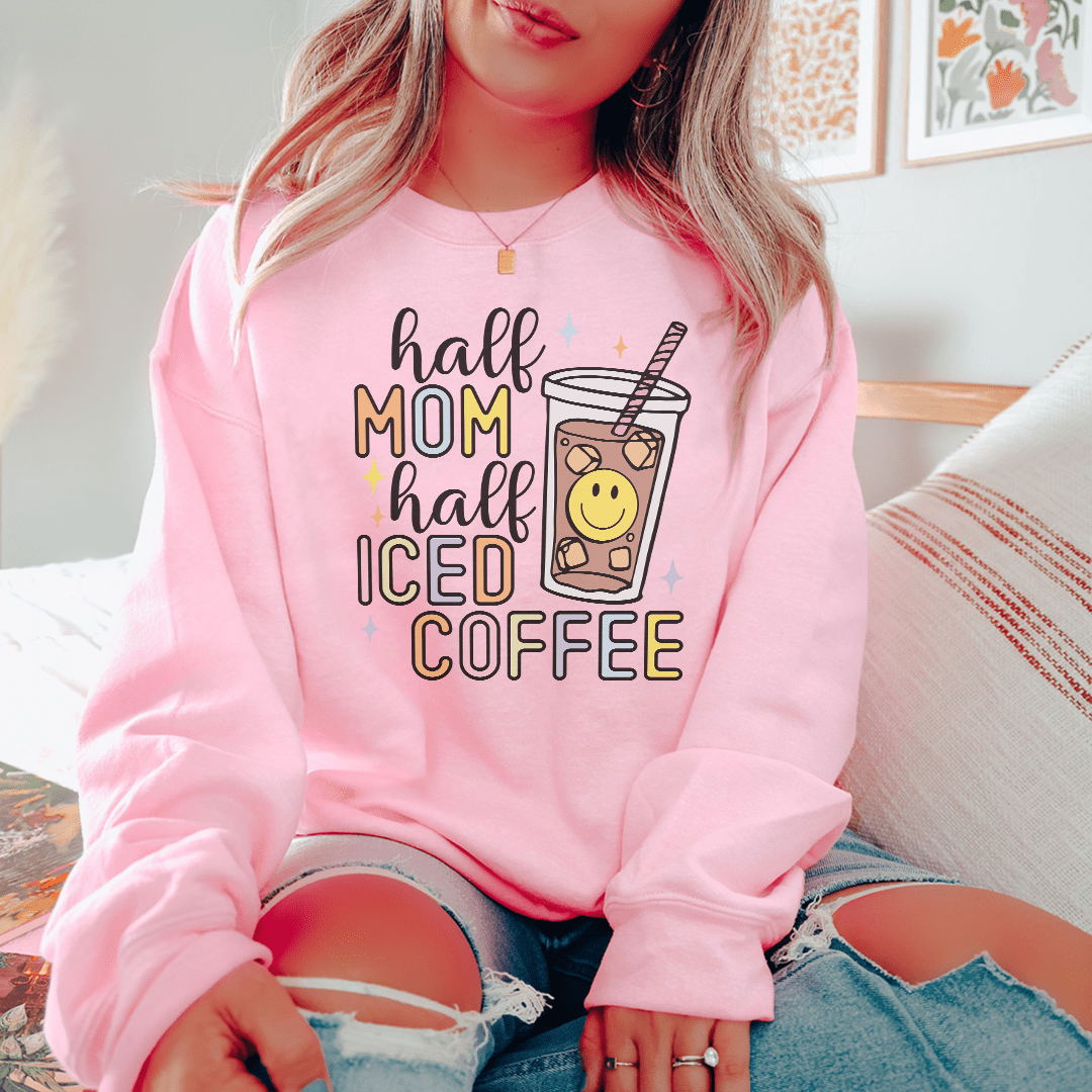 Half Mom Half Iced Coffee Sweatshirt