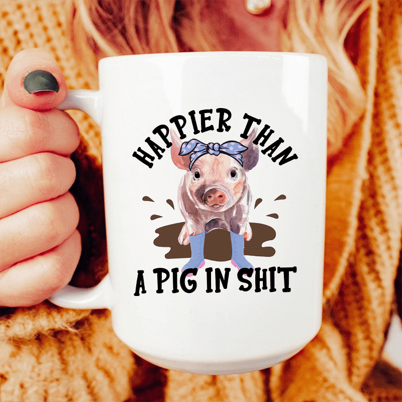 Happier Than A Pig Ceramic Mug 15 oz