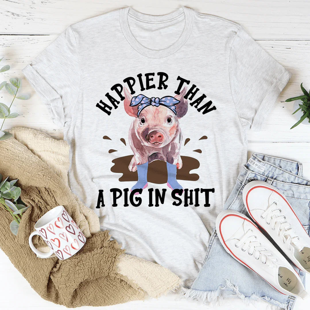 Happier Than A Pig Tee