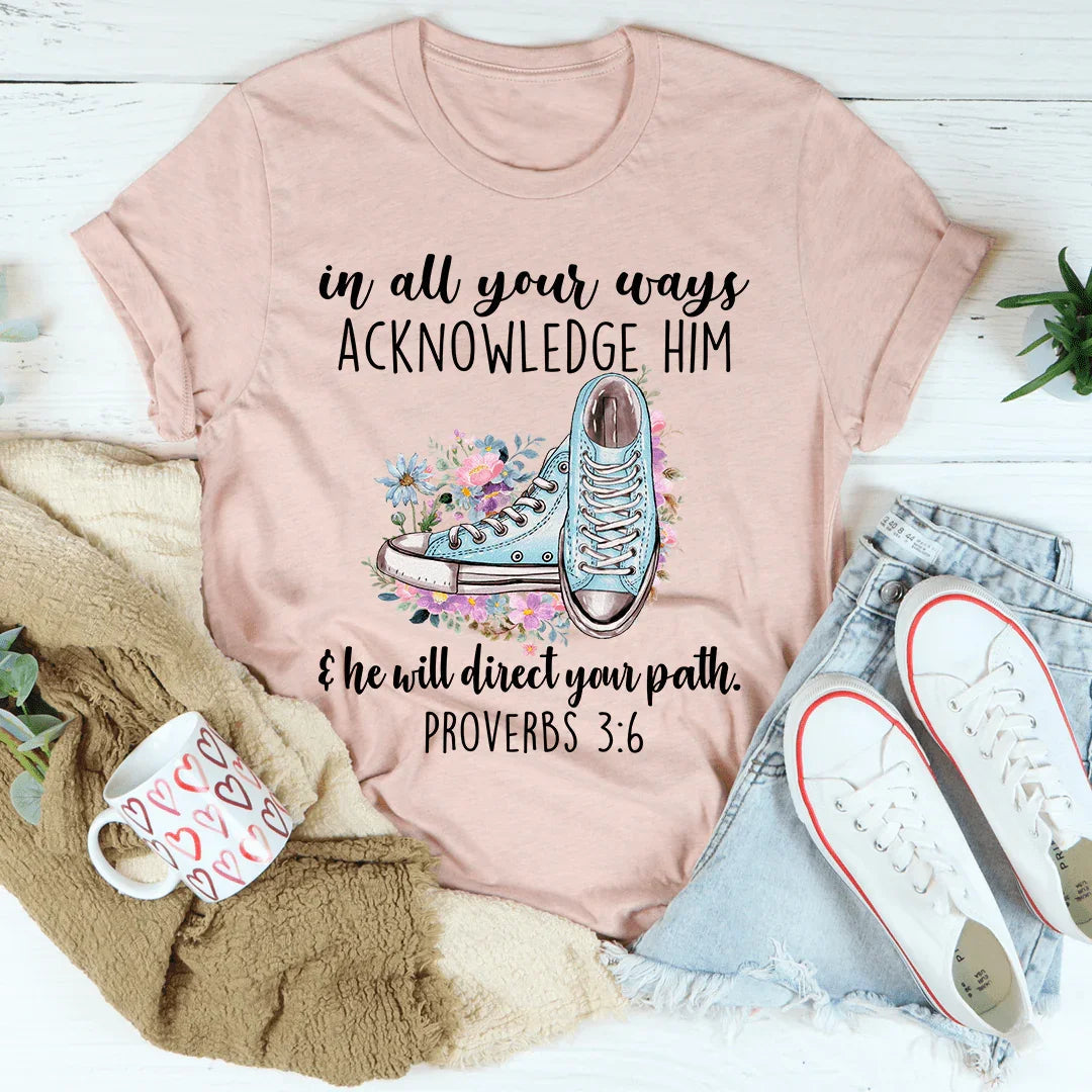 He Will Direct Your Path Tee