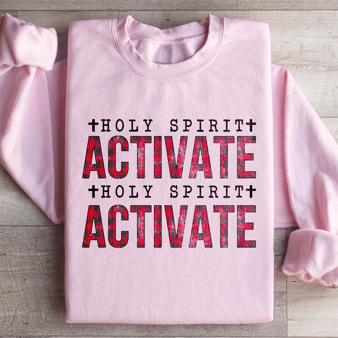 Holy Spirit Activate Sweatshirt