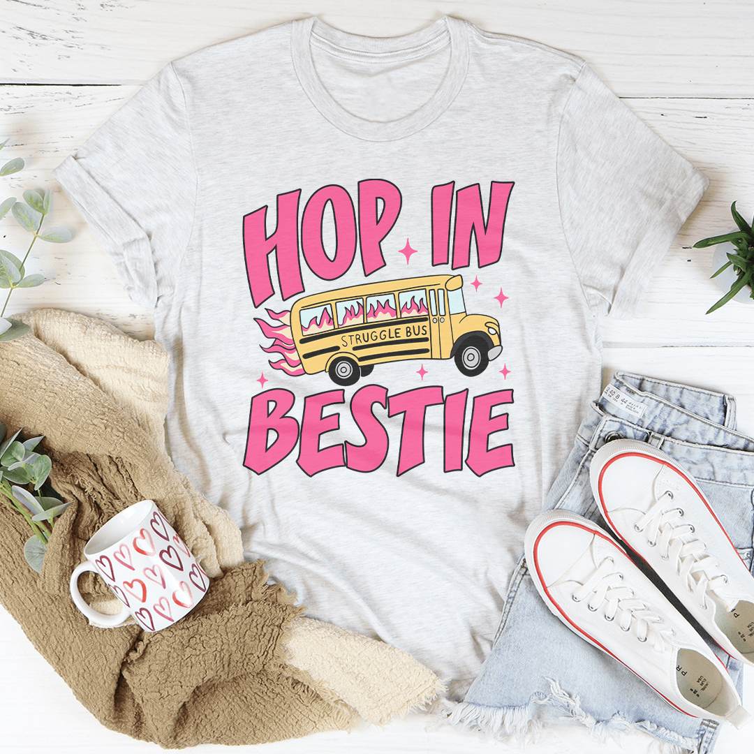 Hop In Bestie Tee