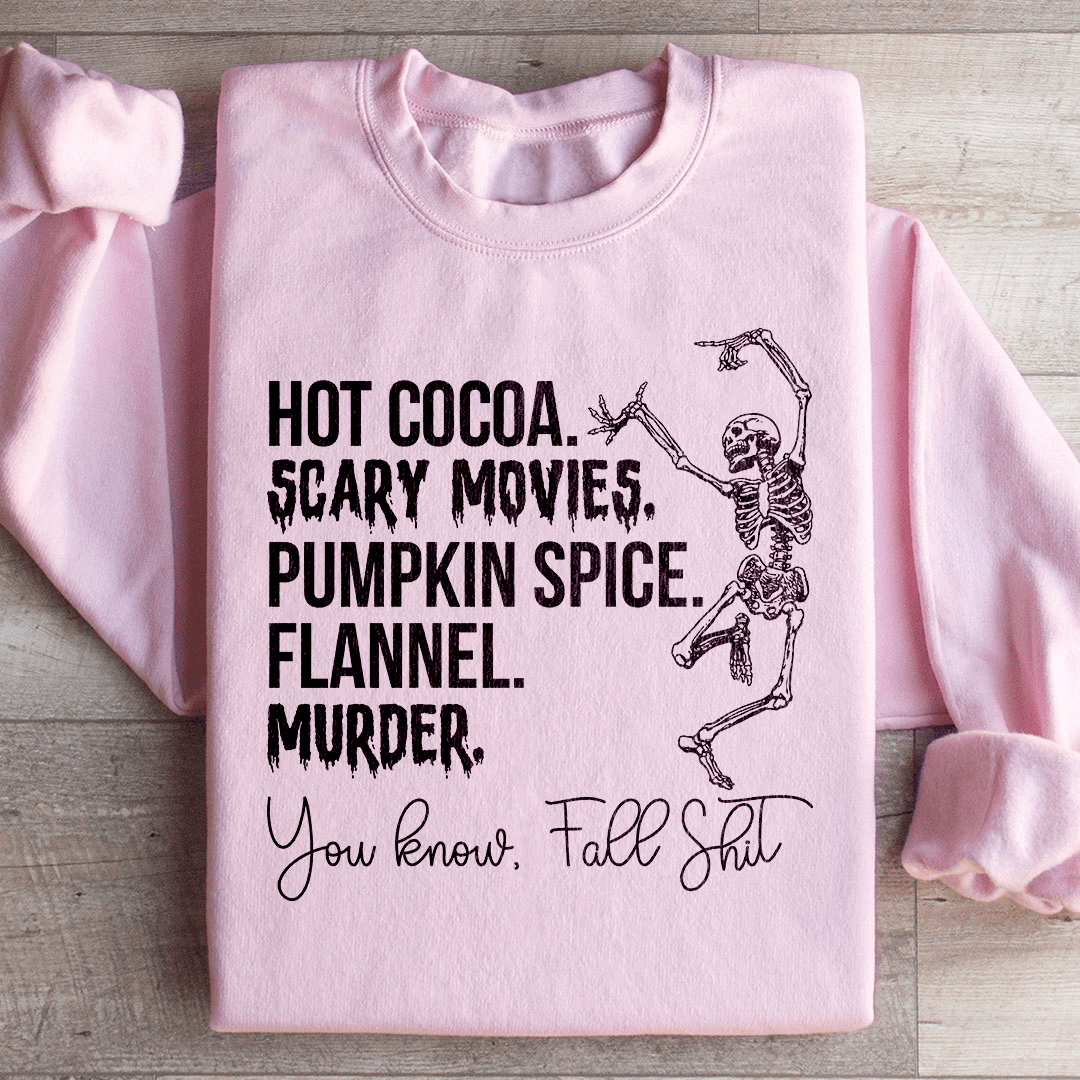 Hot Cocoa Scary Movies Pumpkin Spice Murder Sweatshirt