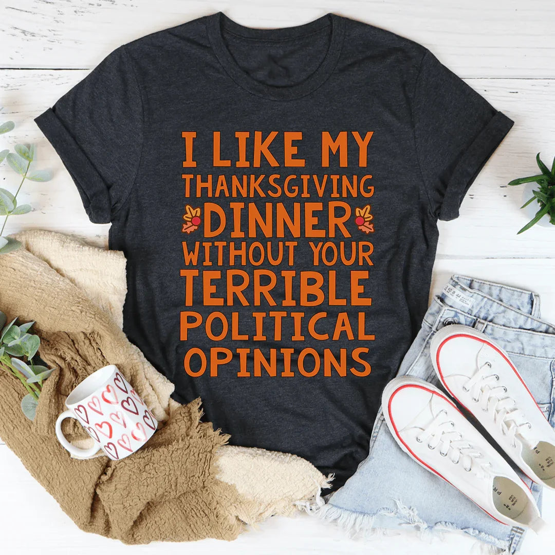 How I Like My Thanksgiving Dinner Tee
