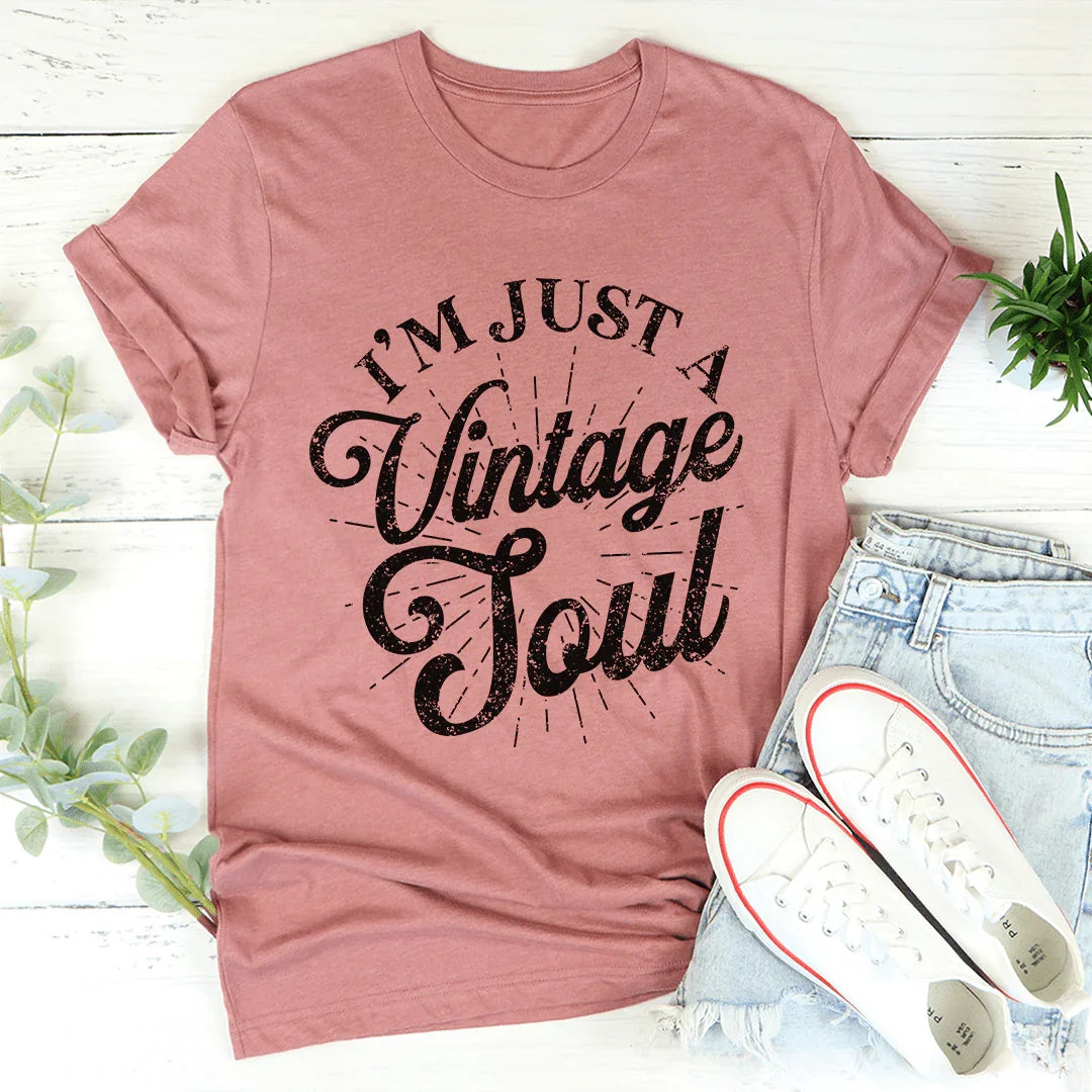 I'm Just A Vintage Soul Tee