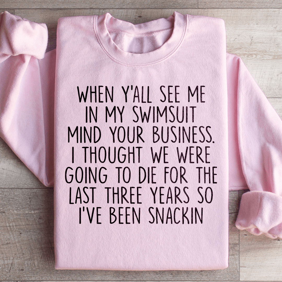 I've Been Snackin Sweatshirt
