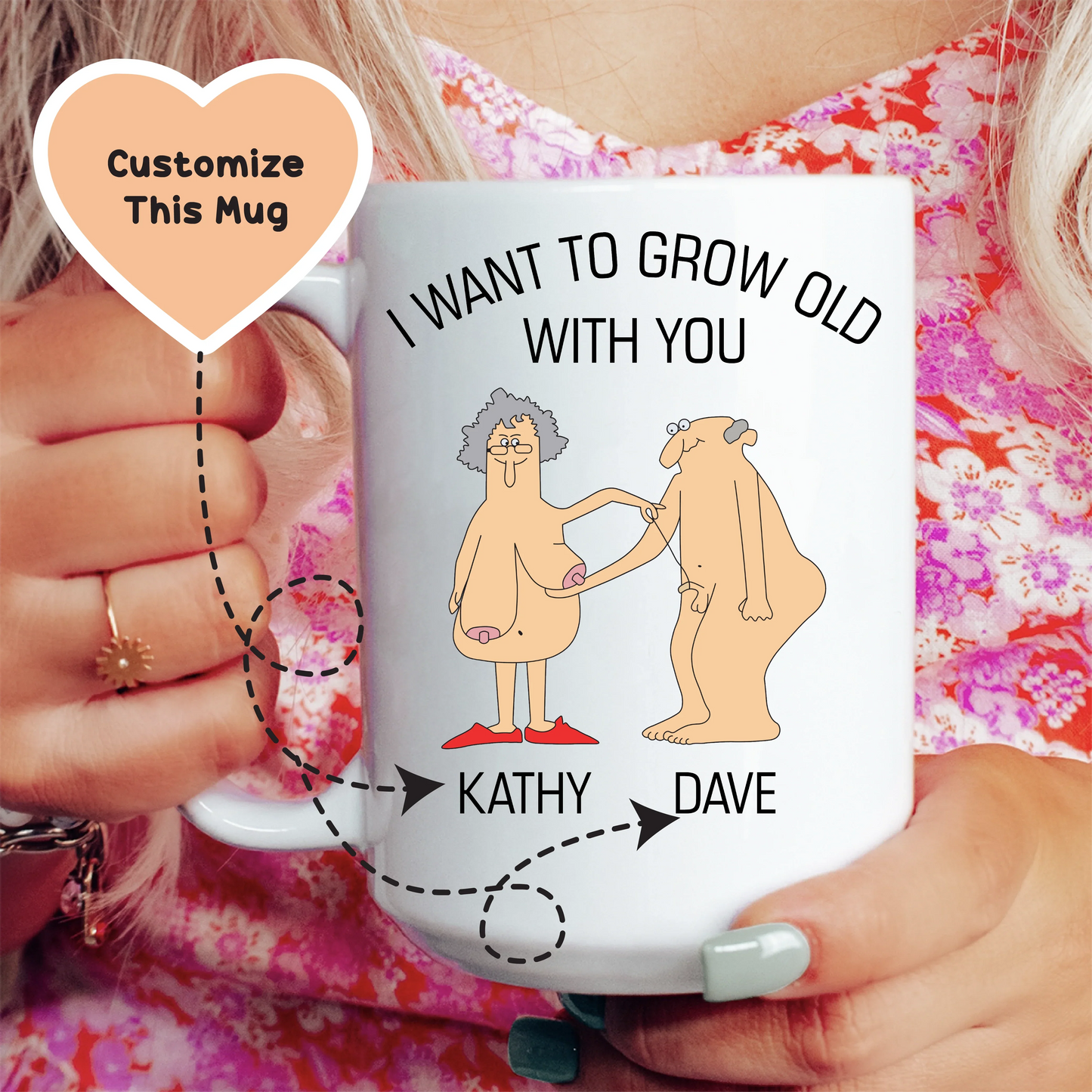 I Want to Grow Old With You Custom Mug