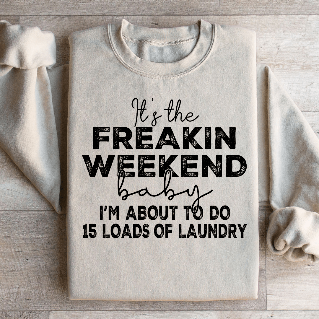 It's The Weekend Baby Sweatshirt