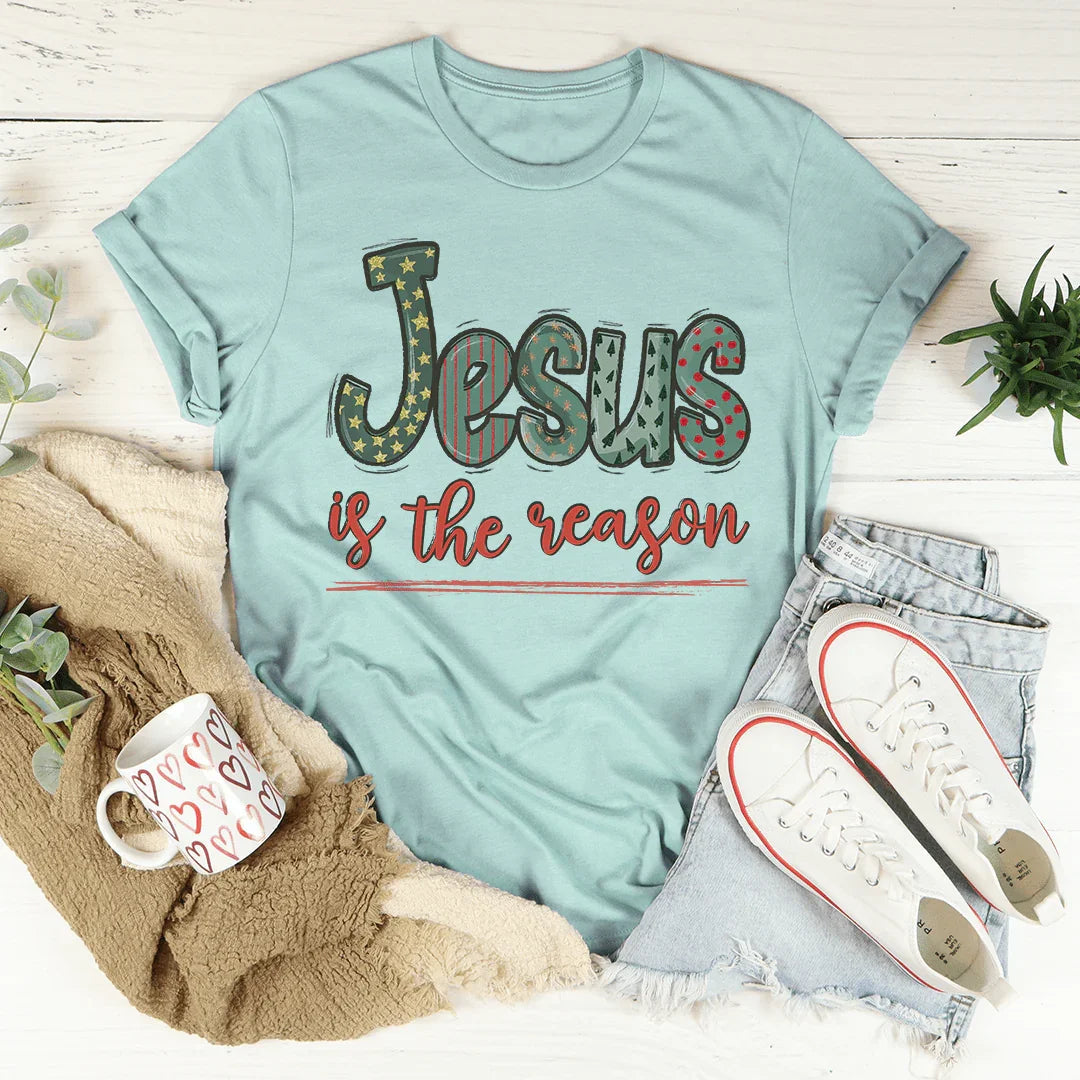 Jesus Is The Reason Tee