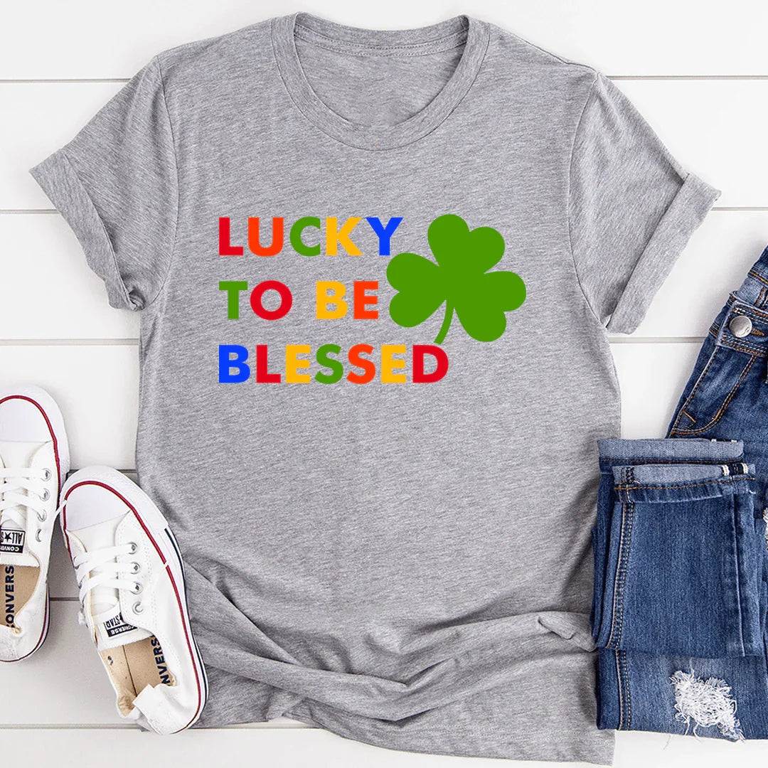 Lucky To Be Blessed Tee
