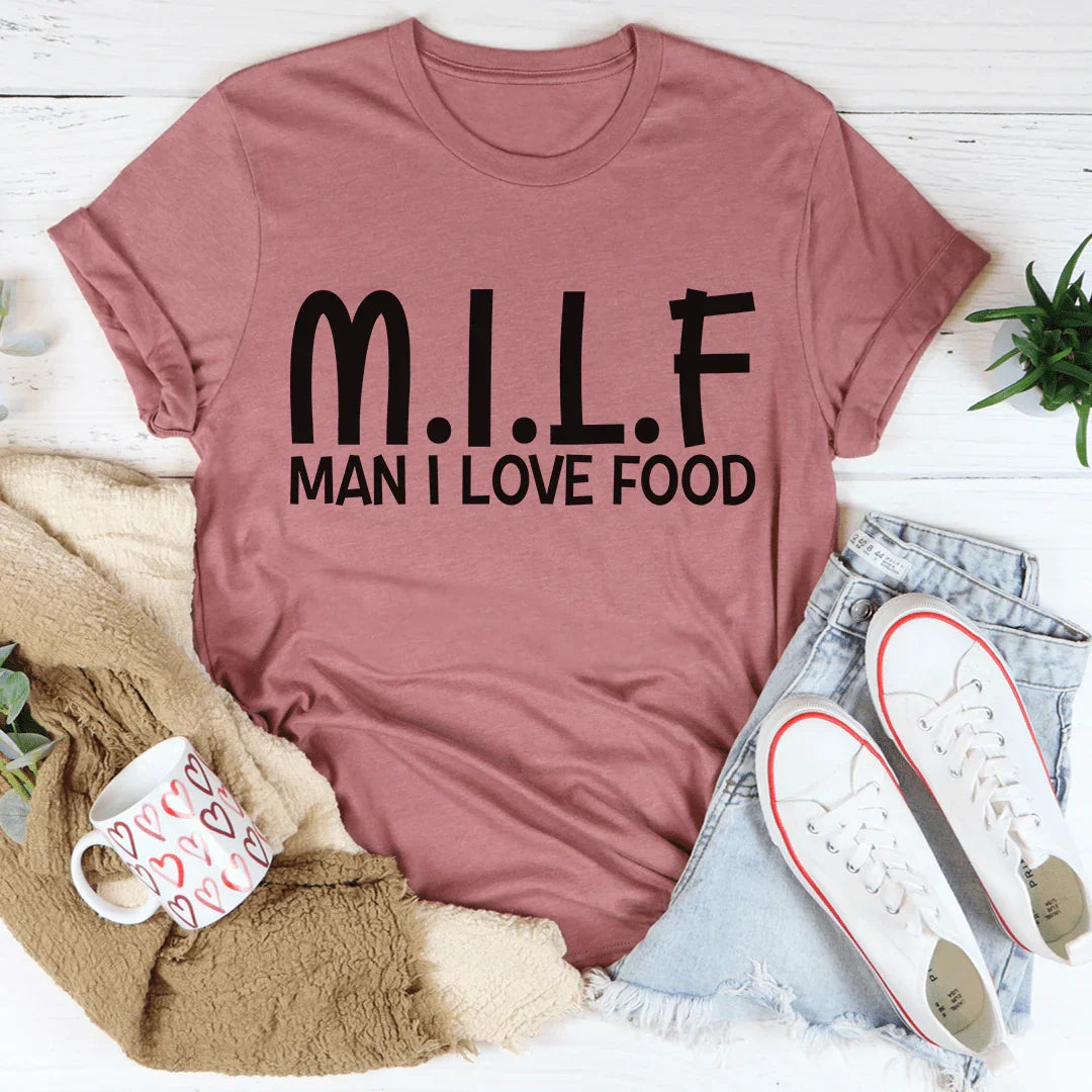Man I Love Food Tee