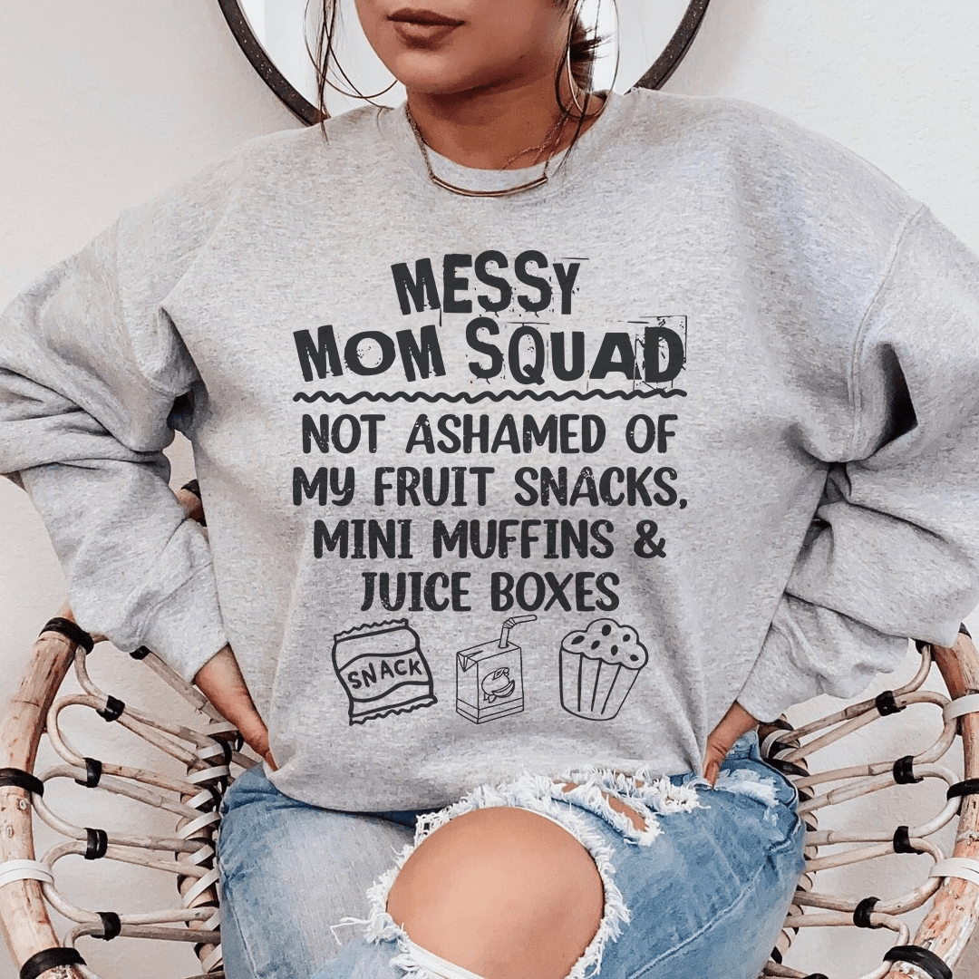Messy Mom Squad Sweatshirt