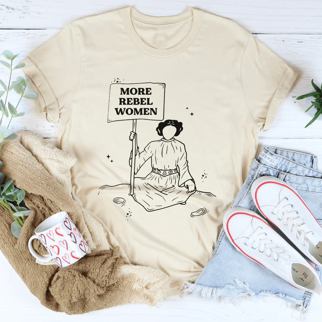 More Rebel Women Tee