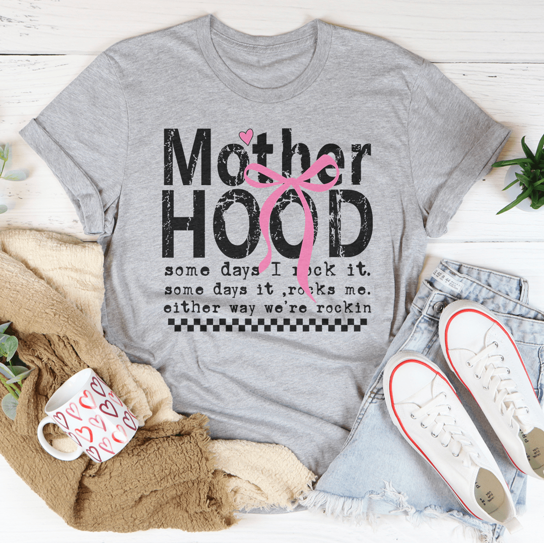 Mother Hood Same Days I Rock It Tee