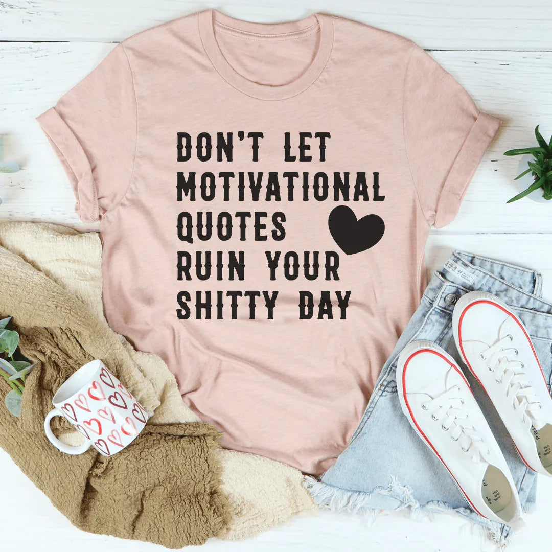 Motivational Quotes Tee