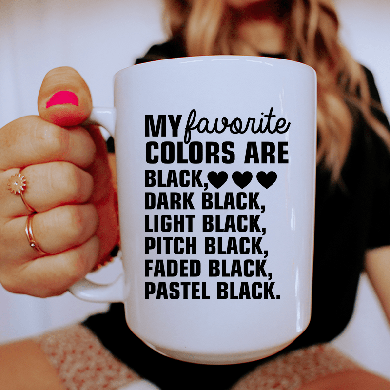 My Favorite Colors Ceramic Mug 15 oz