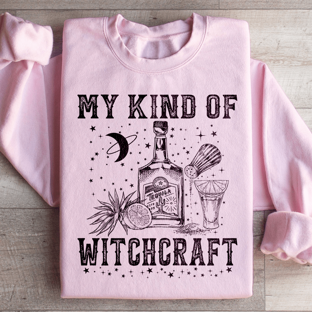 My Kind Of Witchcraft Sweatshirt