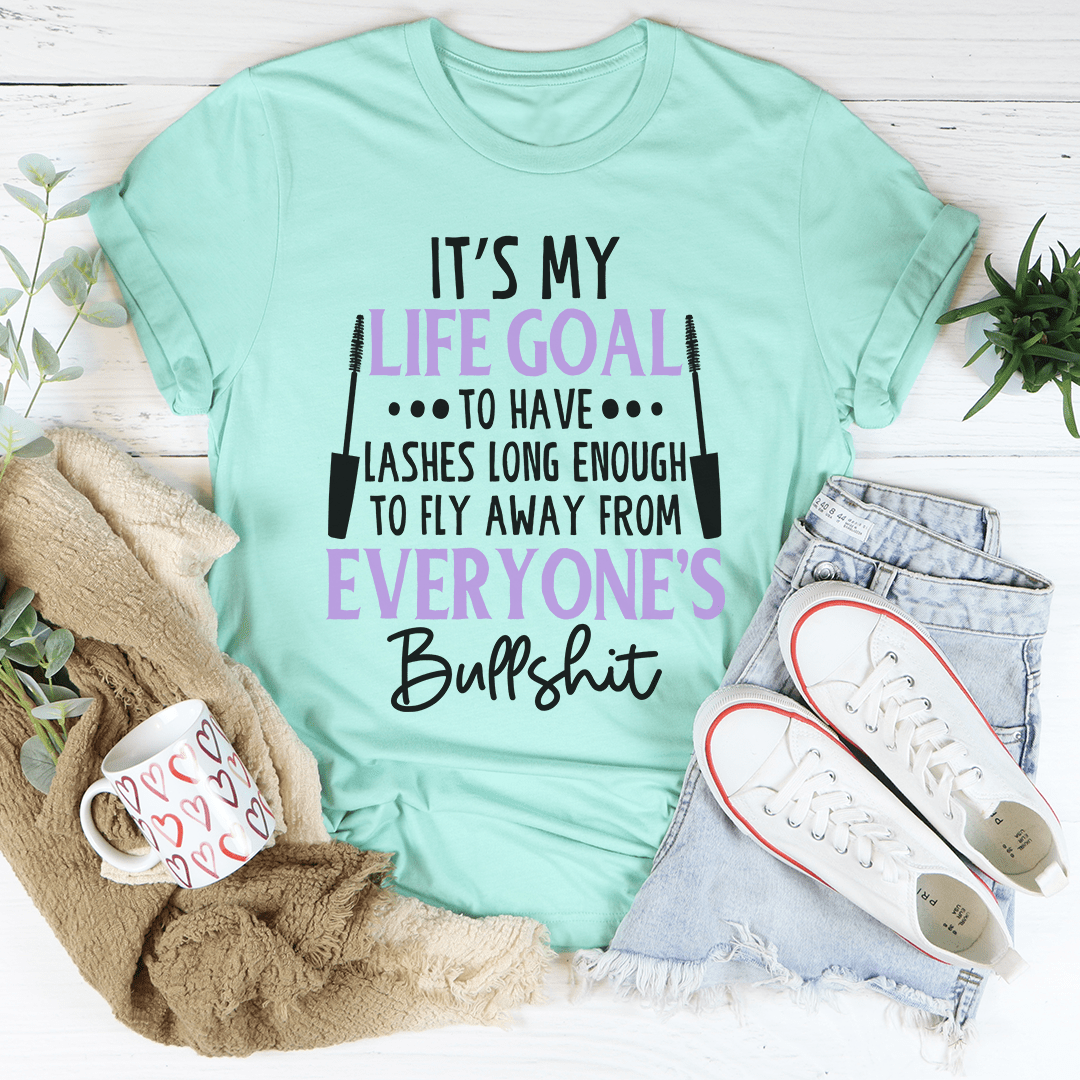My Life Goal Tee