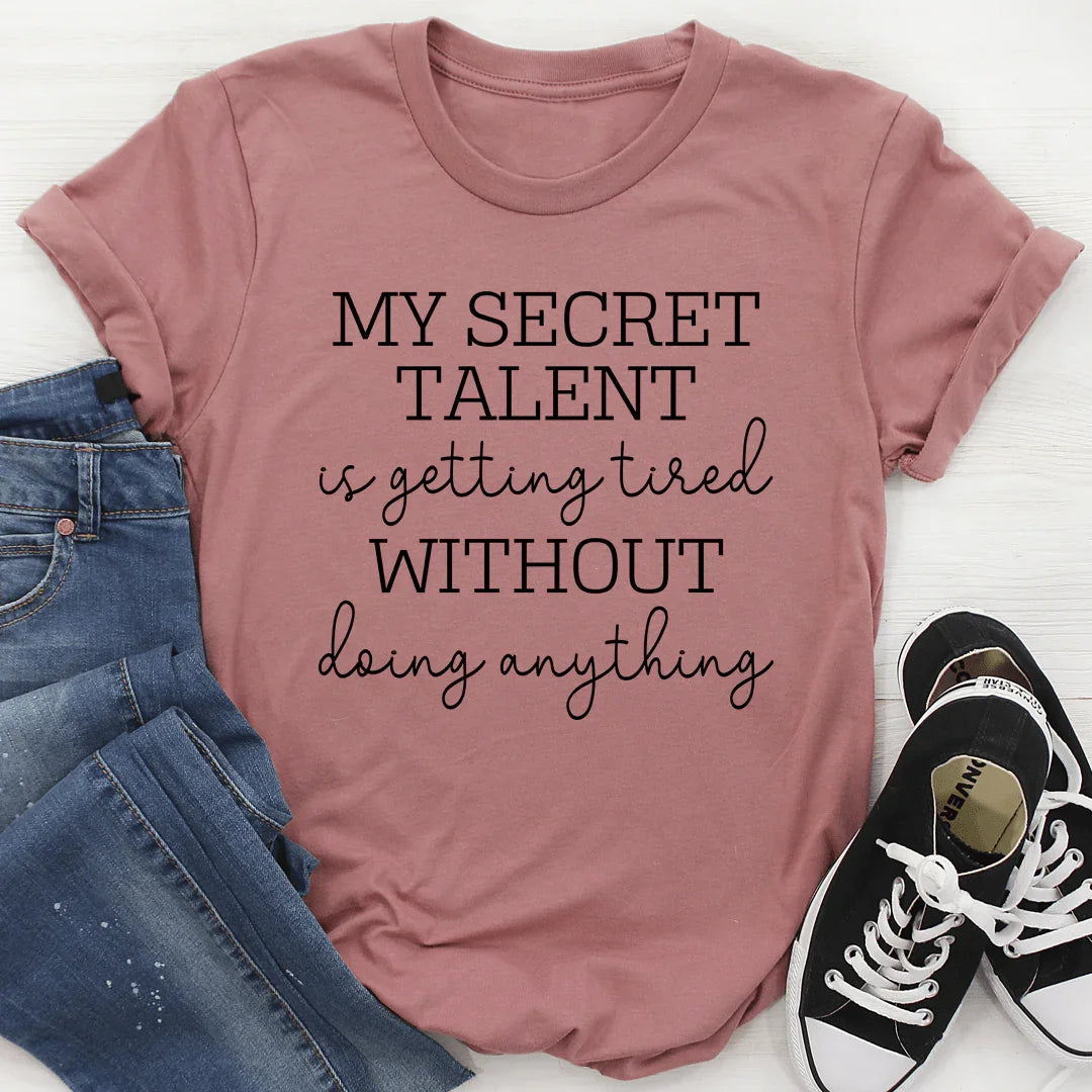 My Secret Talent Tee