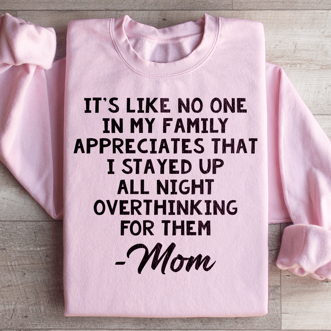 Overthinking Mom Sweatshirt