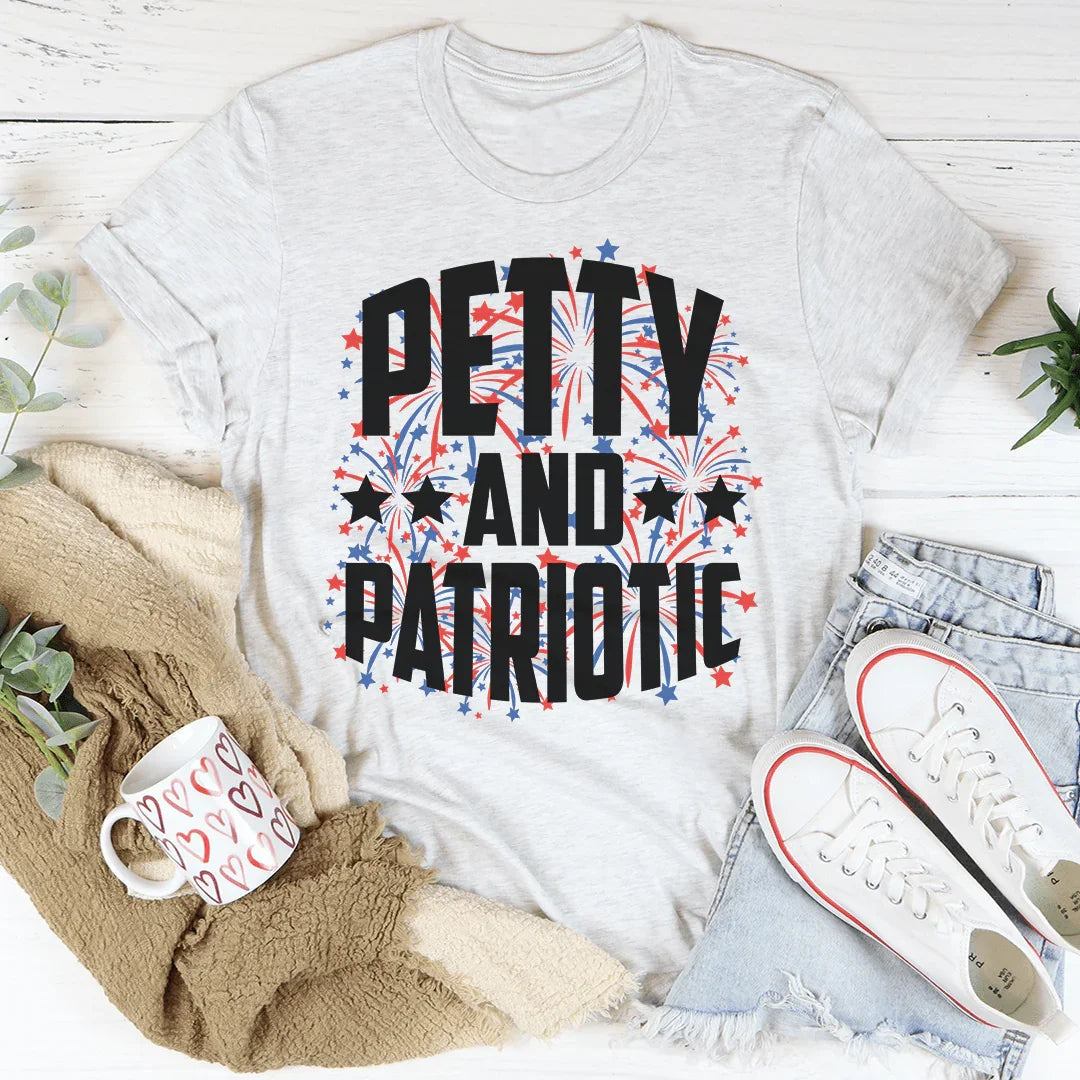 Petty And Patriotic Tee
