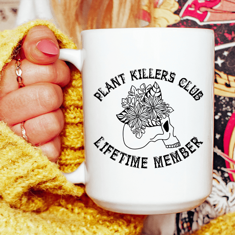 Plant Killers Club Ceramic Mug 15 oz