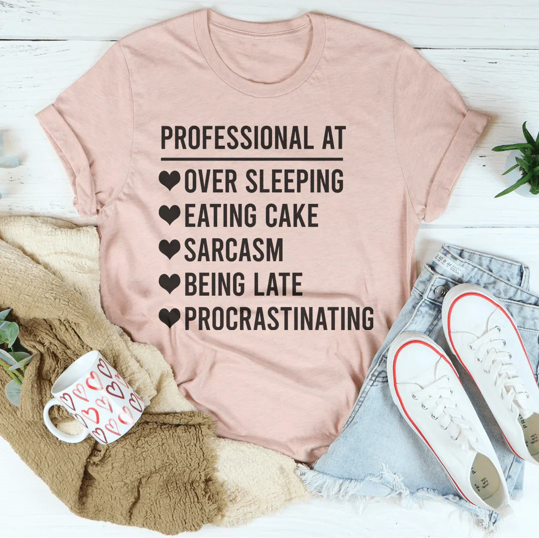 Professional  At Sarcasm Tee