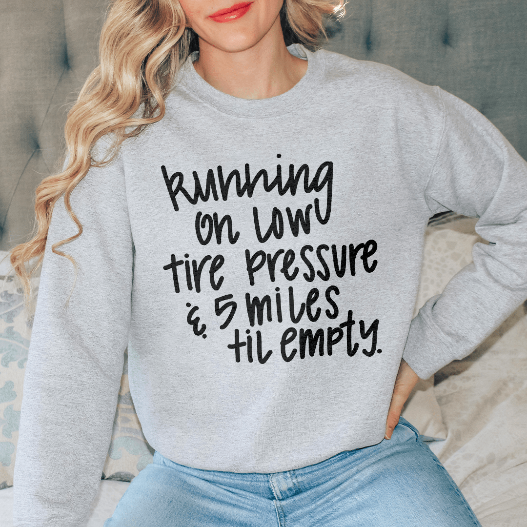 Running On Low Tire Pressure & 5 Miles Till Empty Tee