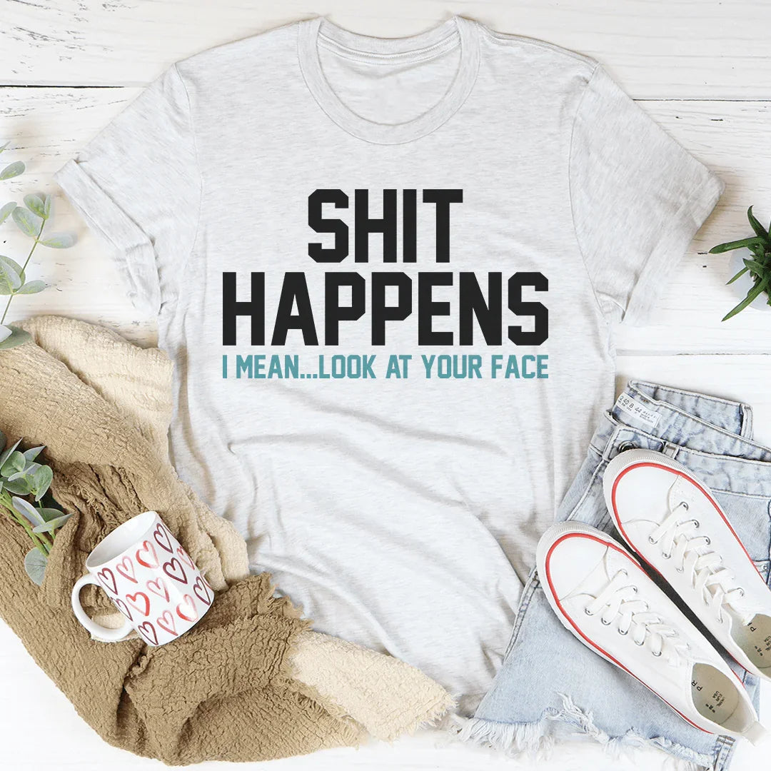 Look At Your Face Tee