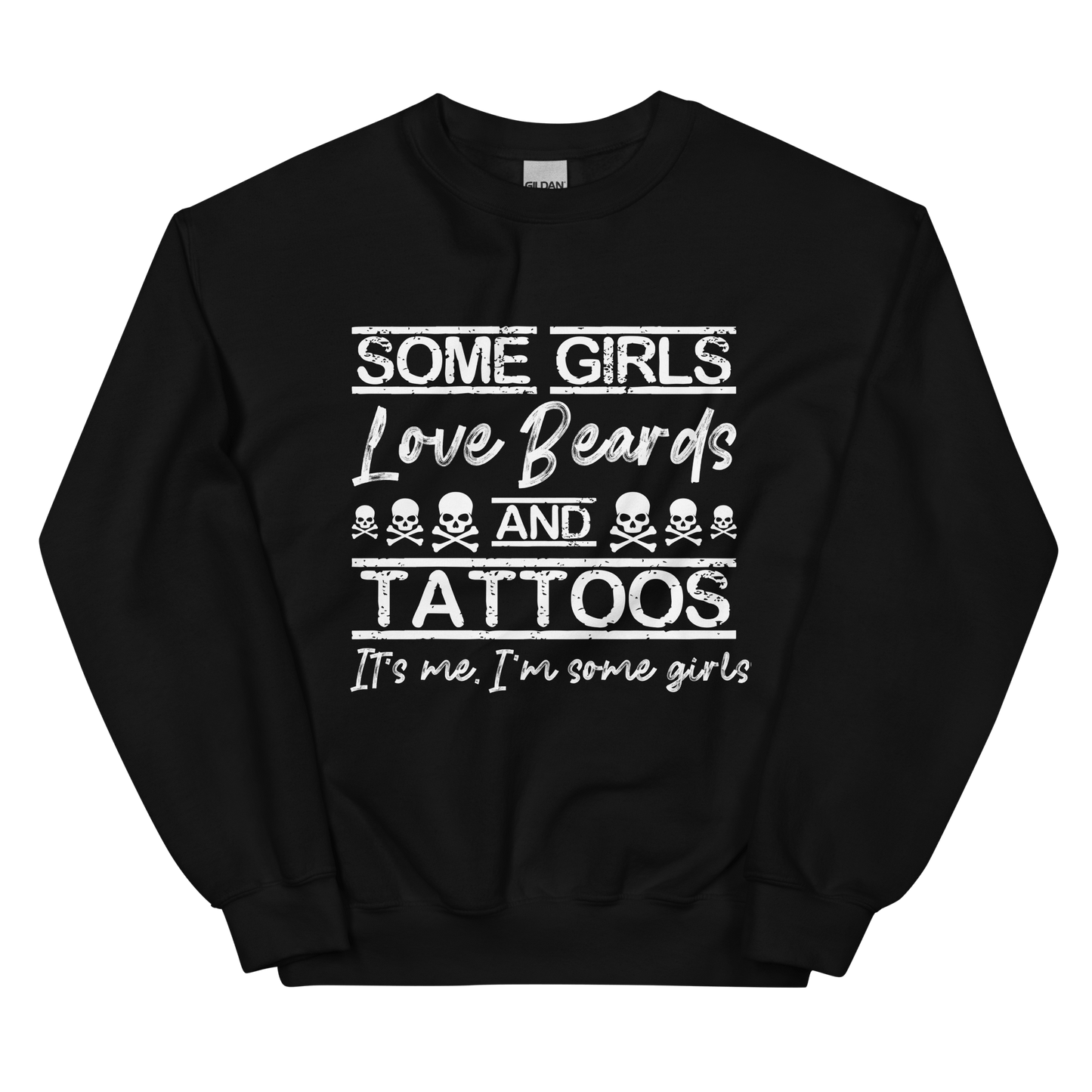 Some Girls Love Beards & Tattoos Sweatshirt