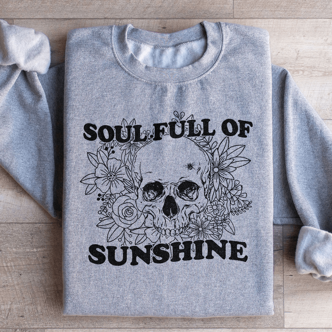 Soul Full Of Sunshine Sweatshirt