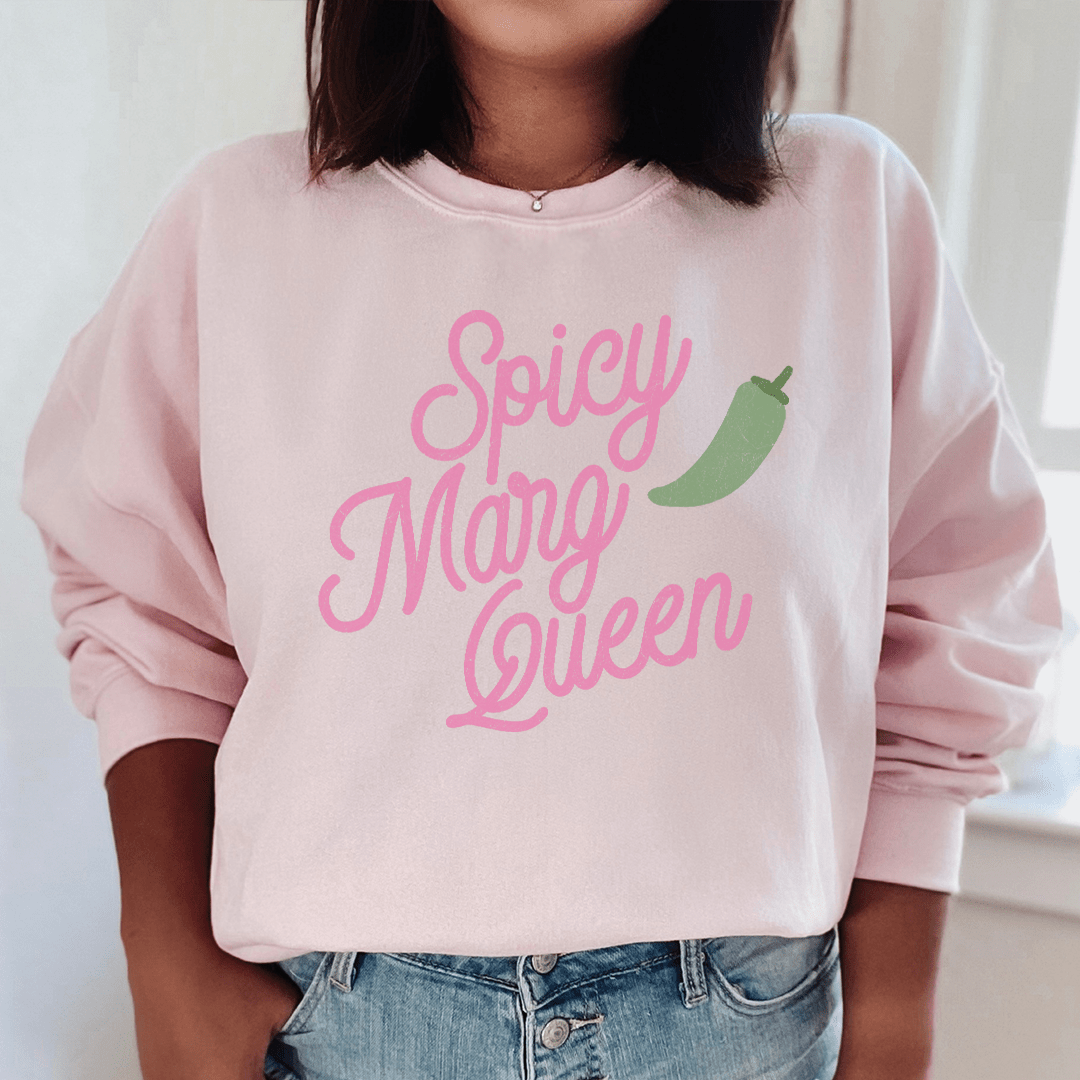 Spicy Marg Queen Sweatshirt