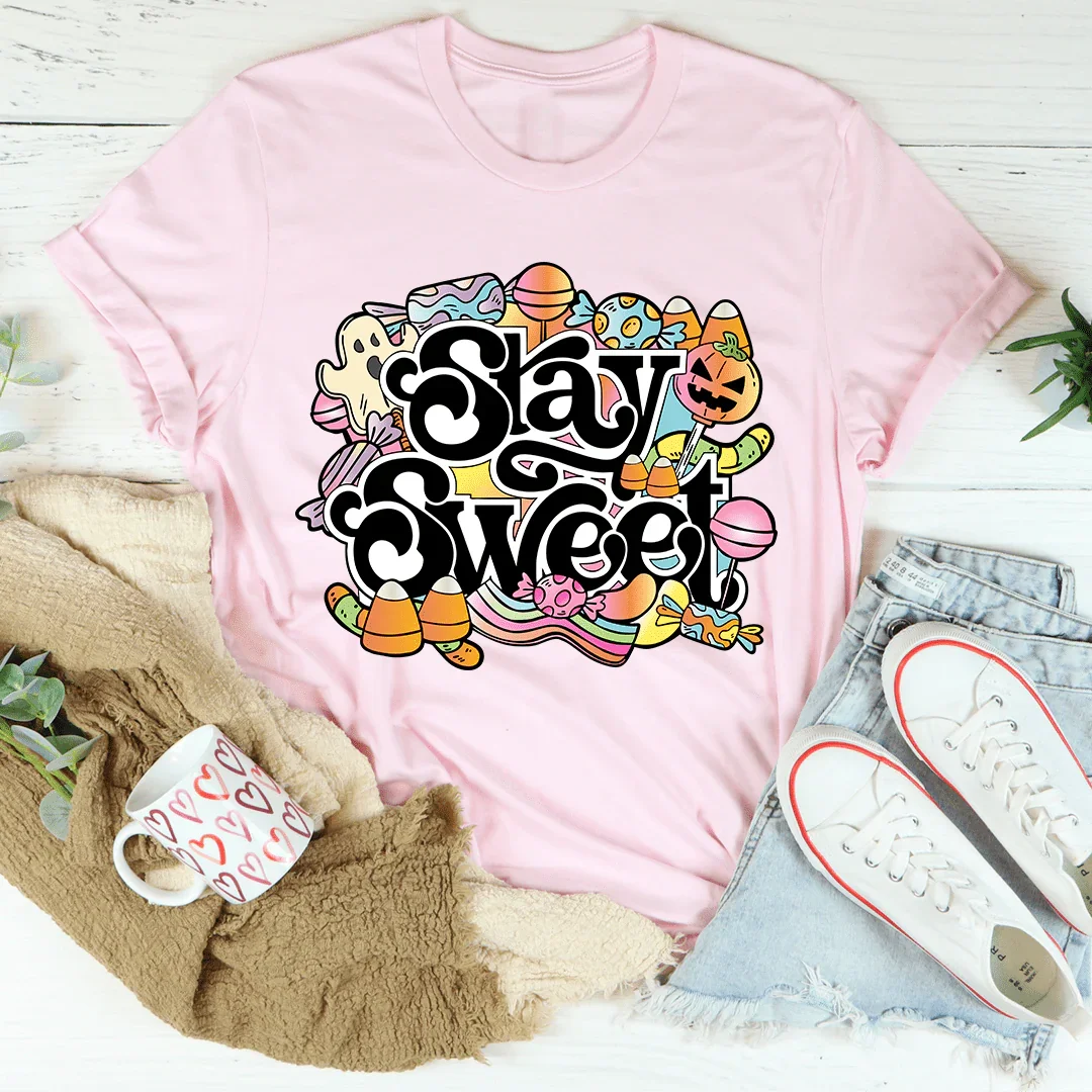 Stay Sweet Tee