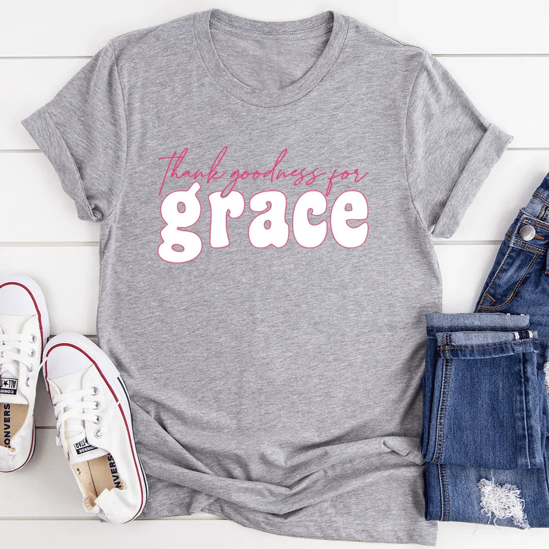 Thank Goodness for Grace Tee