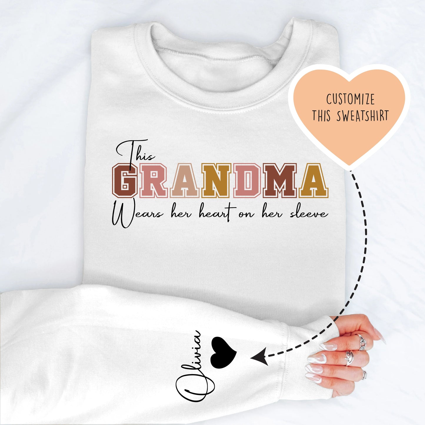 This Grandma Wears Her Heart On Her Sleeve Custom Sweatshirt